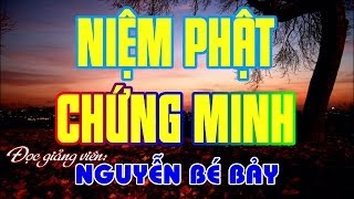 Niệm Phật Chứng Minh - Nguyễn Bé Bảy