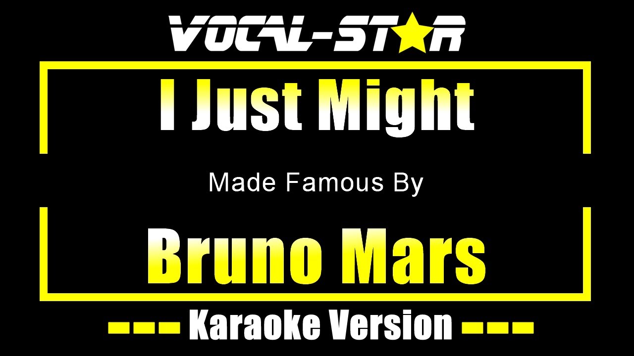 I Just Might - Bruno Mars KARAOKE Without Backing Vocals