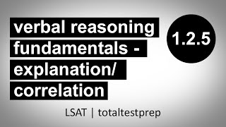 01.02.05 - Verbal Reasoning Fundamentals - Explanation/Correlation