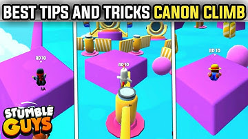 Best Tips and Tricks in Canon Climb in Stumble Guys