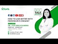 Dr jyoti bala sharma how to live better with parkinsons disease