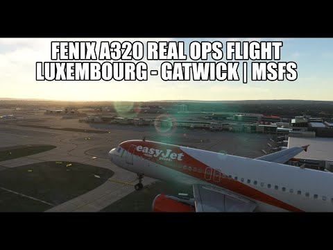 Easyjet A320 Live (Full VATSIM ATC) - Luxembourg to Gatwick | Fenix A320 MSFS 2020