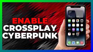 How To ENABLE CROSSPLAY In Cyberpunk 2077   2026
