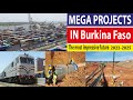 projects new in Burkina Faso - Burkina Faso mega projects - Burkina Faso biggest projects