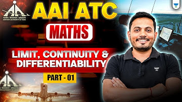 AAI - ATC (MATHS) - Limit, Continuity & Differentiability - Part I | Aman Raj Sir