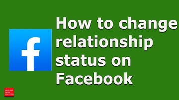 How to change relationship status on  Facebook app