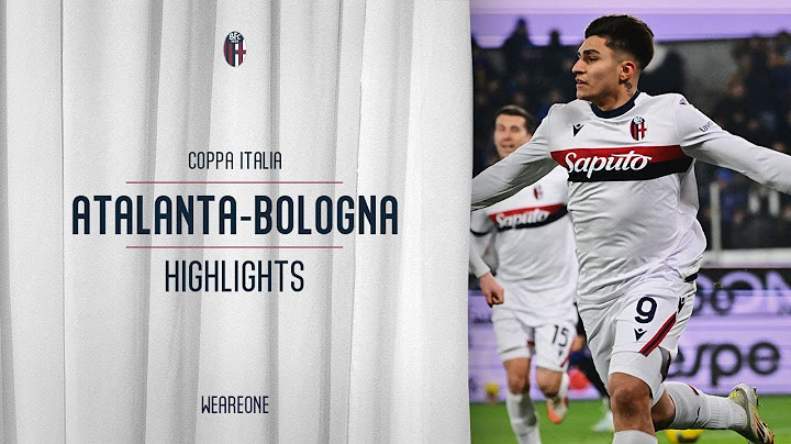 Atalanta-Bologna Coppa Italia | Highlights
