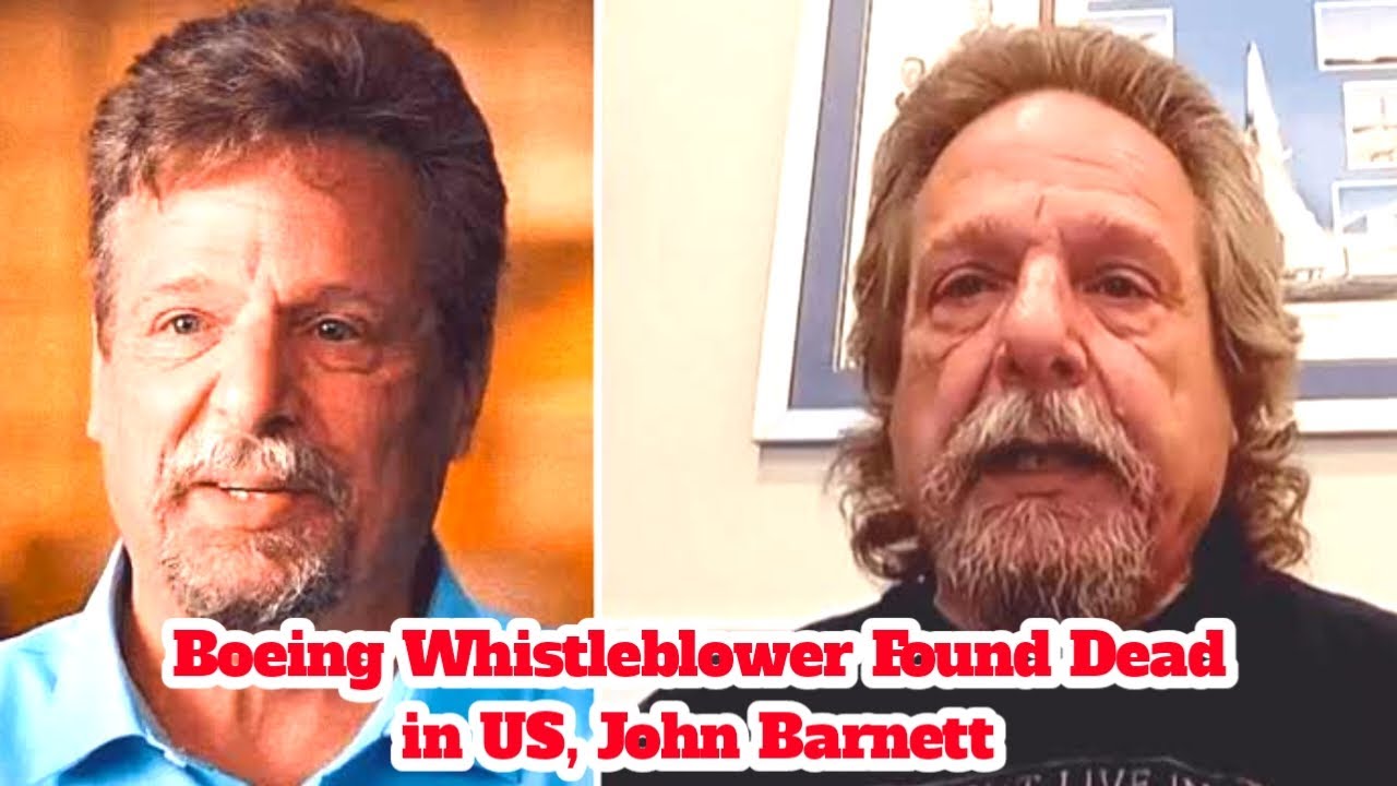 Boeing Whistleblower Found Dead in US, John Barnett - YouTube