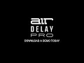 AIR Delay Pro - Can your Delay Plugin Do this?