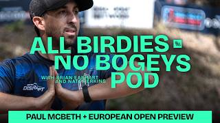 Paul McBeth Breaks the Silence + EO Preview | All Birdies No Bogeys Podcast