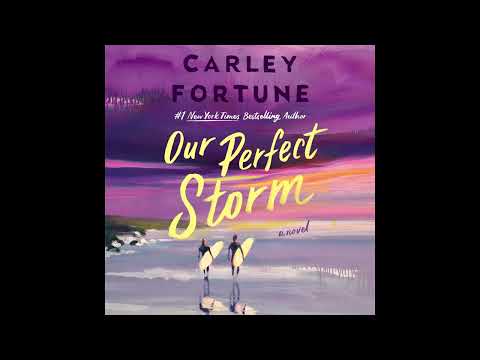 Audiobook: Our Perfect Storm - Carley Fortune Audiobook - Our Perfect Storm Audiobook