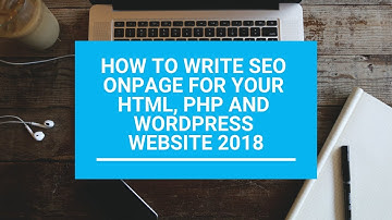 How to add seo onpage your html   php, wordpress website 2018