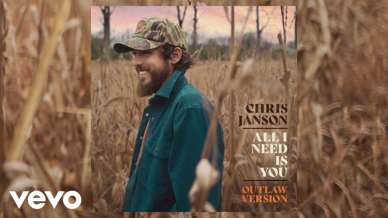 Chris Janson - All I Need Is You (Outlaw Version / Static Version)