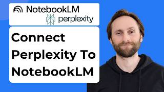 How to Connect Perplexity to NotebookLM [Full Guide 2026]
