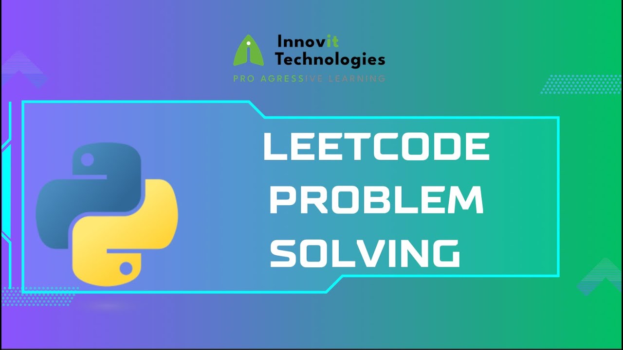 Greedy Algorithms Problem Solving with LeetCode in Python | Innovit ...