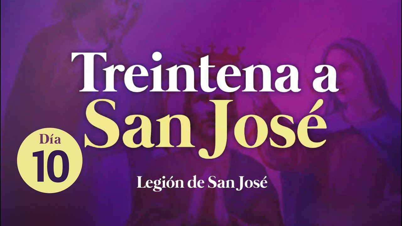 ((🙏))Día 10 / Treintena a San José