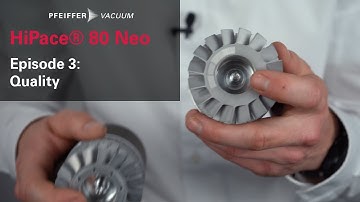HiPace® 80 Neo Episode 3 - Quality | by Pfeiffer Vacuum+Fab Solutions