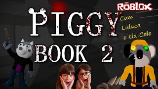 Roblox - JOGANDO novo MAPA da PIGGY em FAMÍLIA !! Capítulo 3 (Piggy Book 2  Chapter 3), Luluca Games