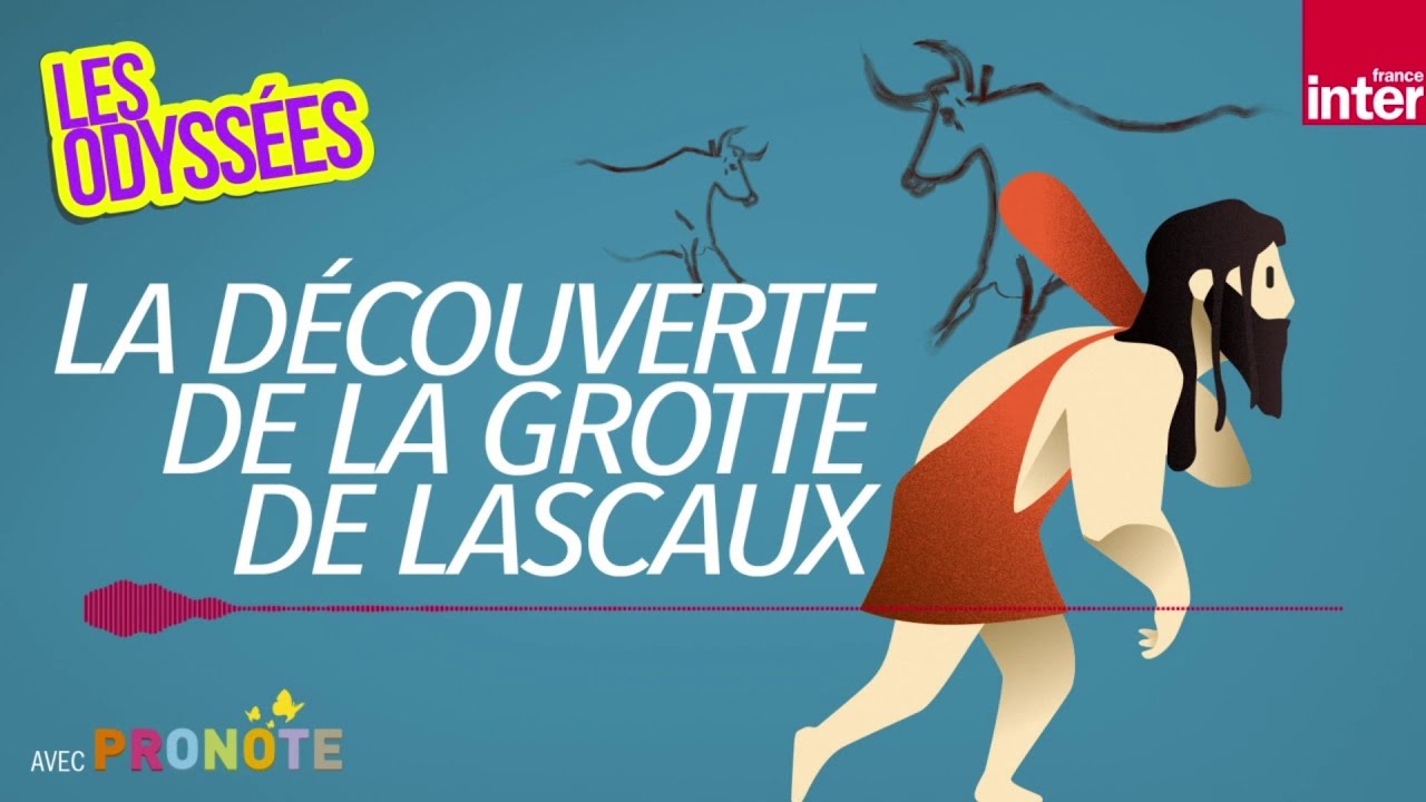 La découverte de la grotte de Lascaux - Les Odyssées, l'histoire pour