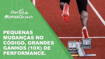Pequenas mudanças no código, grandes ganhos (10x) na performance em aplicações .NET