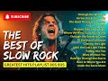 Legendary Slow Rock Hits | The Most Beautiful Heart-Melting Love Songs