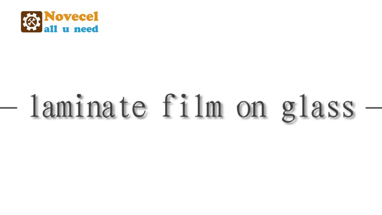 how to apply OCA film with roller presented by NOVECEL.COM