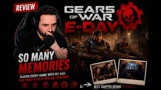 I Grew Up Playing Gears of War With My Dad… E-Day Hit Different