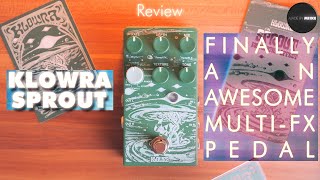 Review: KLOWRA SPROUT (Chorus, Phaser, Flanger, Ring, Vibe, Tremolo, Rotary, Filter...ALL IN ONE!)