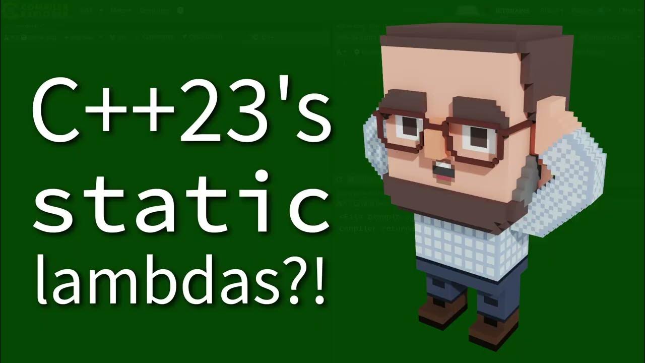 C++ Weekly - Ep 472 - C++23's static lambdas?! - YouTube