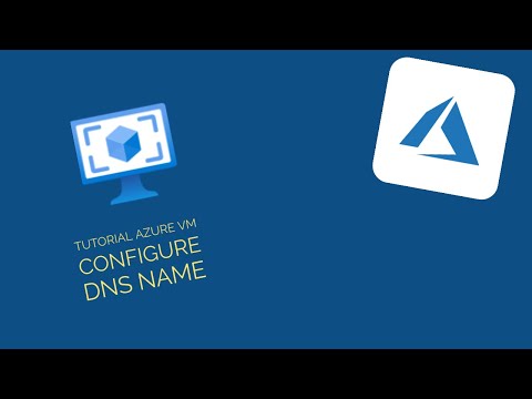 Tutorial Azure VM configure DNS name