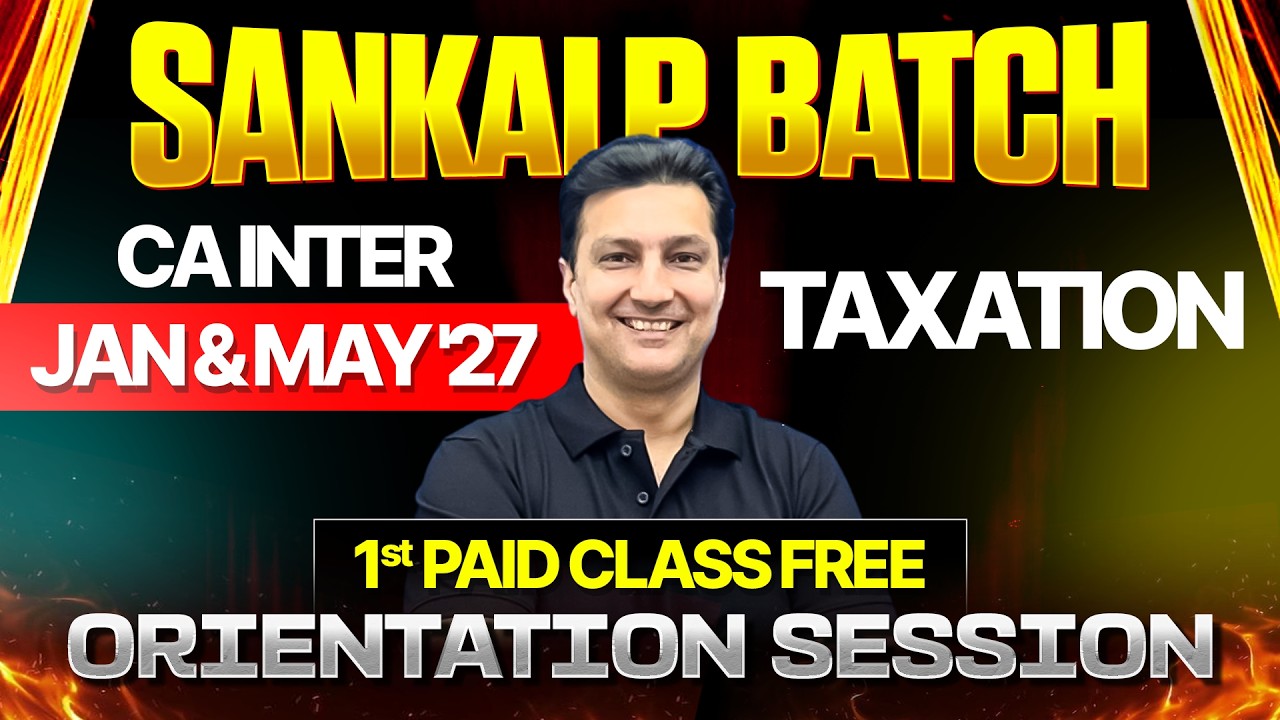 Taxation Demo Class 1 | CA Inter Jan 2027 & May 2027 | CA Arvind Tuli