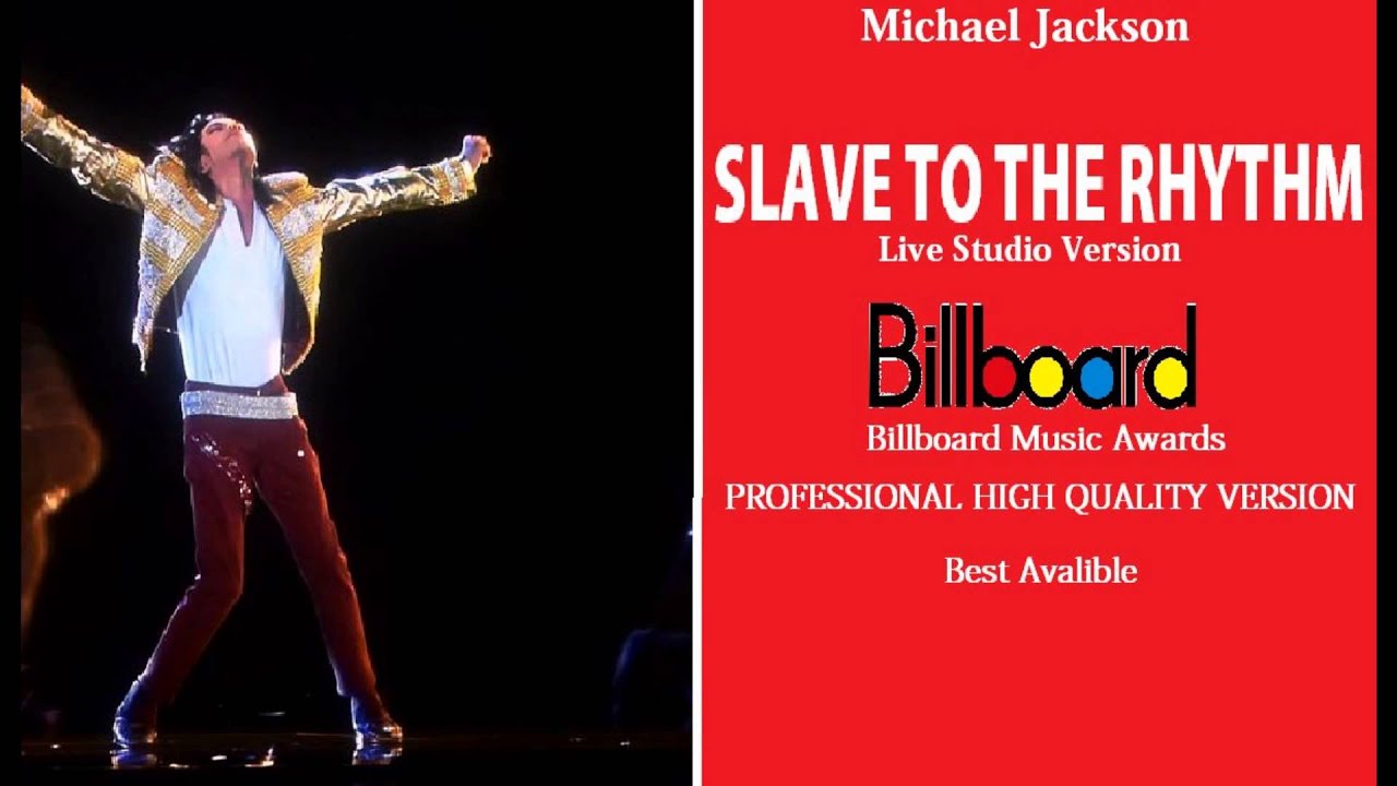 Michael Jackson- Slave To The Rhythm- Live Studio Version- Billboard Awards [PRO]