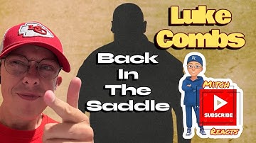 Thumbnail of Luke Combs Back In The Saddle Reaction