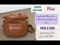Fawn Design Mini - Updated Review after 8 months of use! Pros and Cons...+ how I pack just for mom