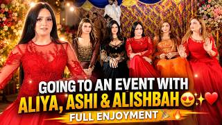 Going To An Event With Aliya, Ashi Alishbah Maza Aa Gaya