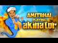 AmitBhai Plays Akinator || Desi Gamers