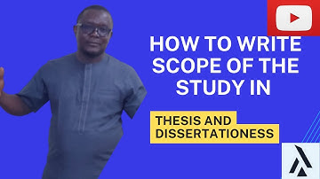 Scope of Study: Setting Boundaries for a Successful Thesis or Dissertation