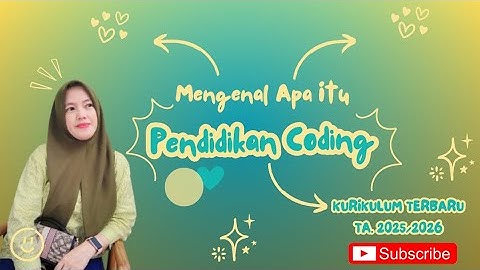 Terbaru !!! Kurikulum TA.2025/2026, Pendidikan Coding di Sekolah Dasar