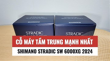 🎣 Chiếc máy “quốc dân” cho shore jigging – Stradic SW 6000XG!