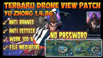 UPDATE TERBARU  SCRIPT DRONE VIEW PATCH 1.4.86 YU ZHONG luas 2× 3× 4× 5× ~ MOBILE LEGEND BANG BANG