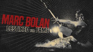 Marc Bolan - Destined For Fame (Official Trailer)