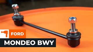 Come cambiare Biellette Barra Stabilizzatrice posteriore e anteriore Ford Mondeo bwy - video tutorial