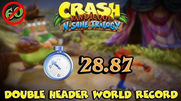 Double Header 28.87 Uncapped (WR) Crash NST (PC)