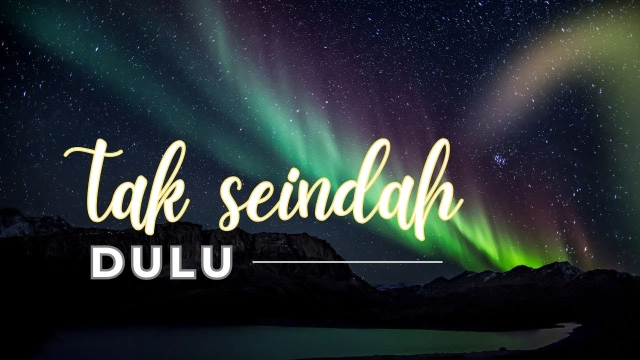 Tak Seindah Dulu – Lagu Pop Romantis Tentang Cinta yang Berubah | The GileLo Band