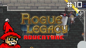 Rogue Legacy Adventure - Attempt 10: Sir Fleming [Let