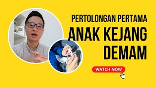 Dok, Anak Saya Kejang Demam! | Pertolongan Pertama