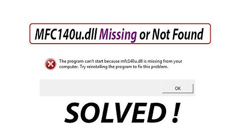 ✅ How to Fix MFC140U.dll Missing or Not Found Error in Windows 10/8/7
