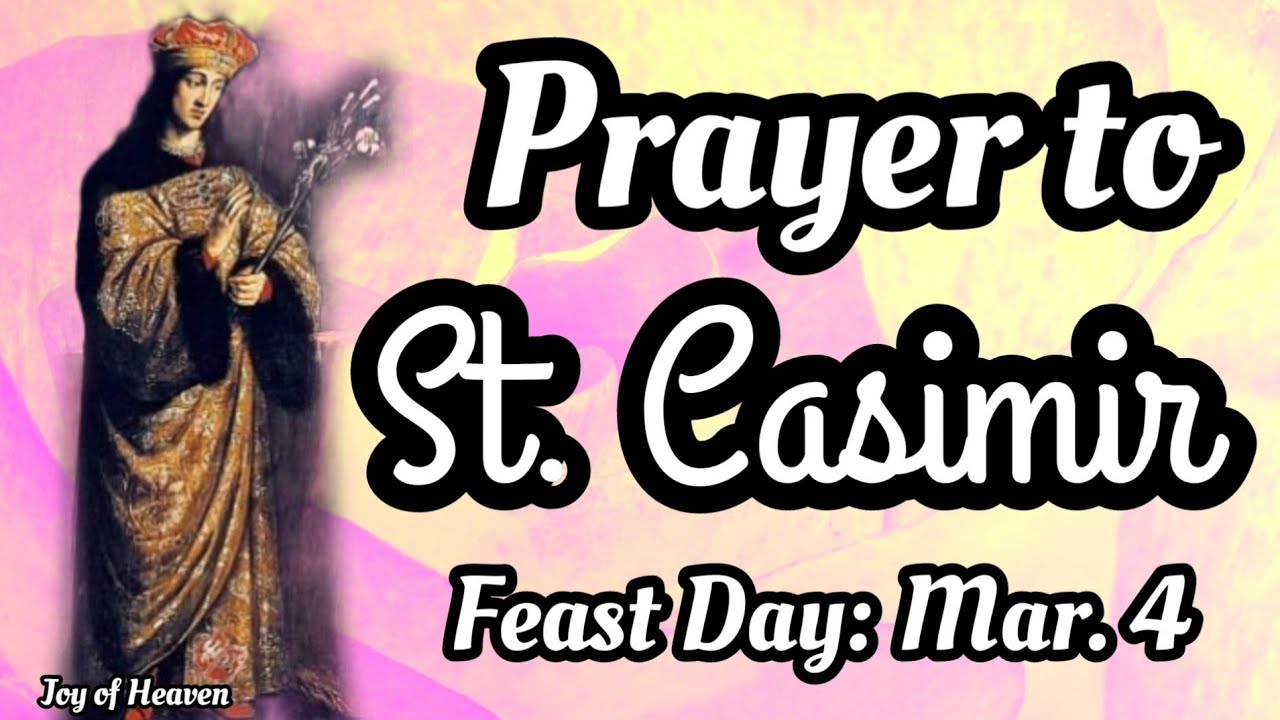 Daily Prayer to ST. CASIMIR / Feast Day March 4 YouTube