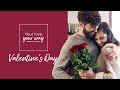 Your love, your way | Valentine's Day