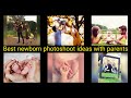 Newborn baby photoshoot ideas with parents || Newborn baby photography ideas with parents